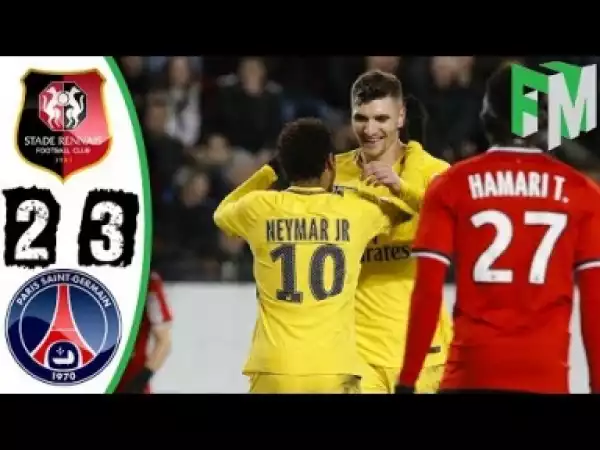 Video: Rennes vs PSG 2-3 - Highlights & Goals - 30 January 2018